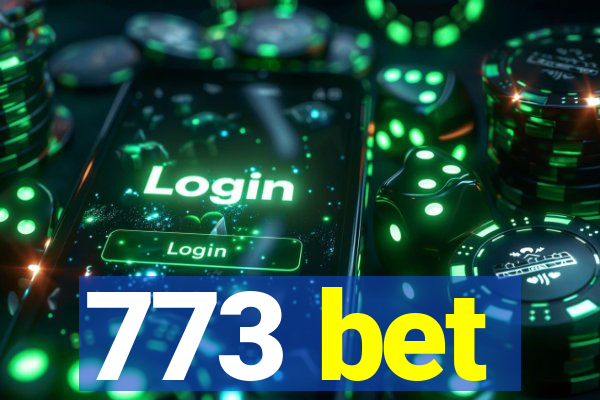 773 bet