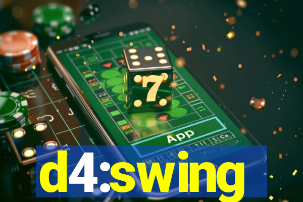 d4:swing