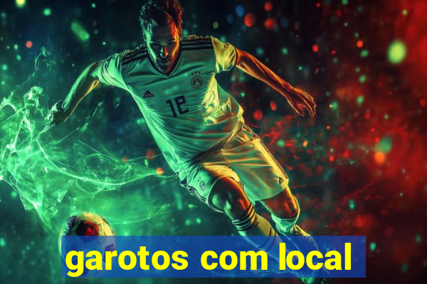 garotos com local