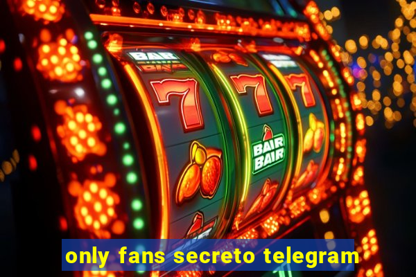 only fans secreto telegram