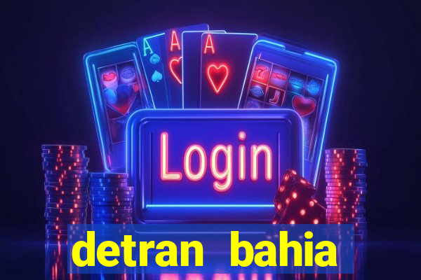 detran bahia consultar licenciamento