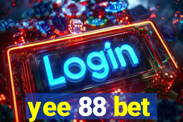 yee 88 bet
