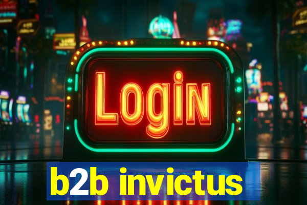 b2b invictus