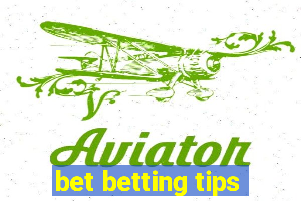 bet betting tips