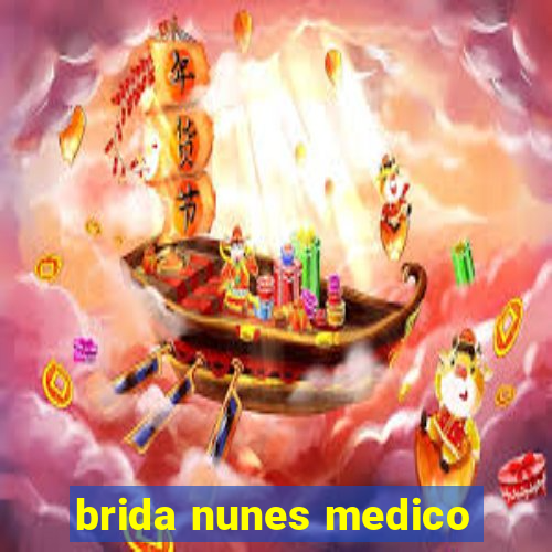 brida nunes medico