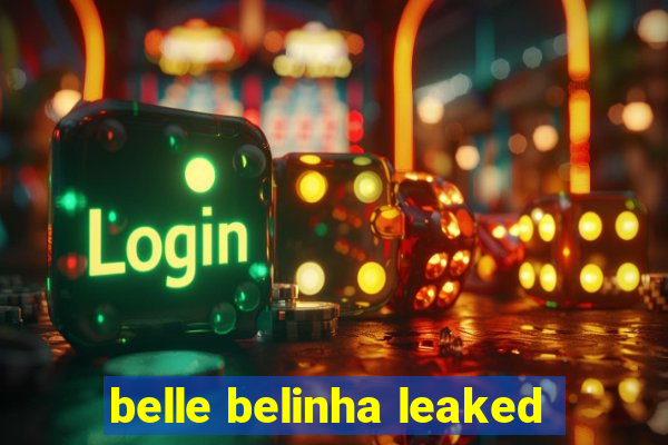 belle belinha leaked