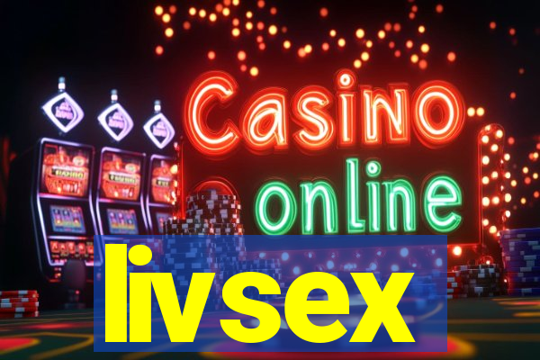 livsex