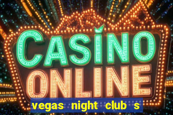 vegas night club s o louren o do sul