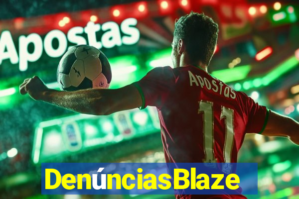 DenúnciasBlaze