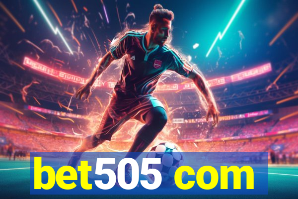 bet505 com