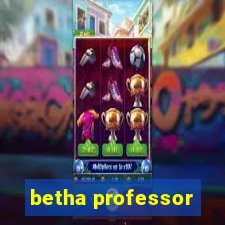 betha professor