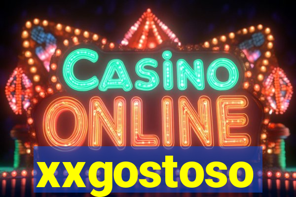 xxgostoso