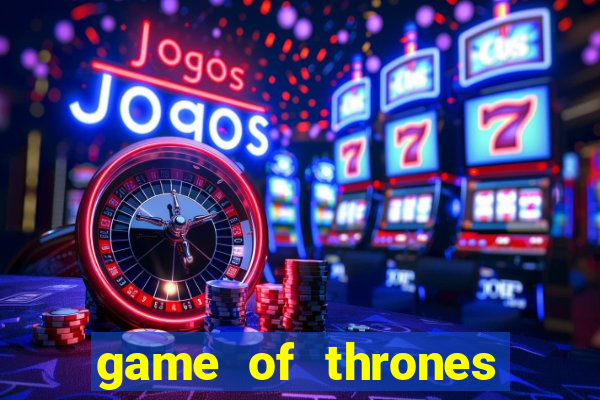 game of thrones temporada 1 torrent