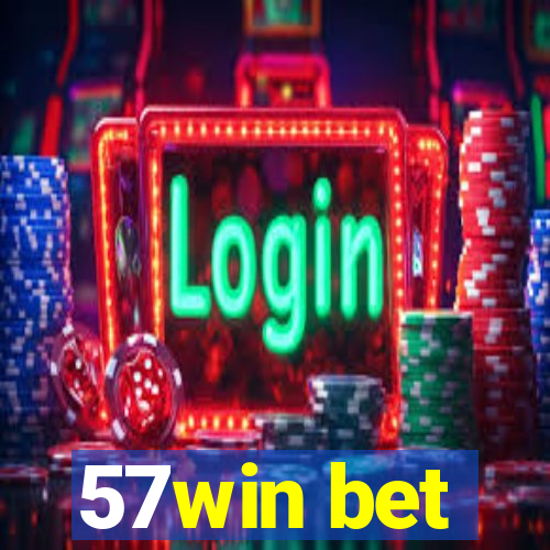 57win bet