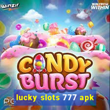 lucky slots 777 apk