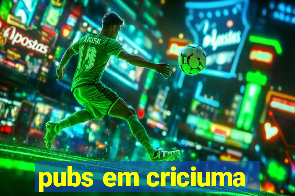 pubs em criciuma