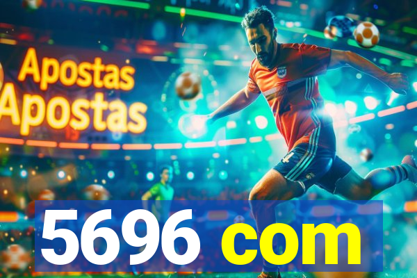 5696 com