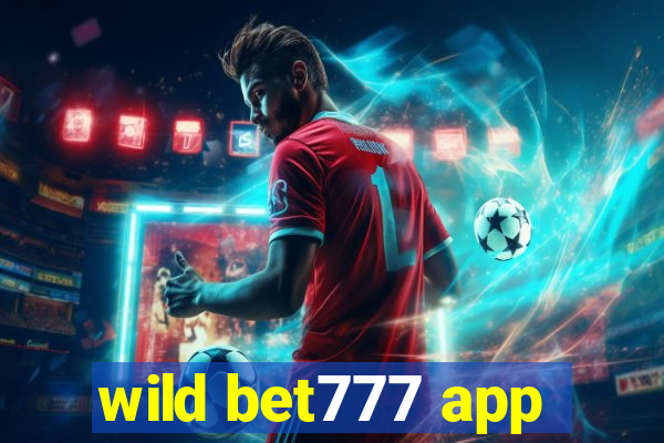 wild bet777 app