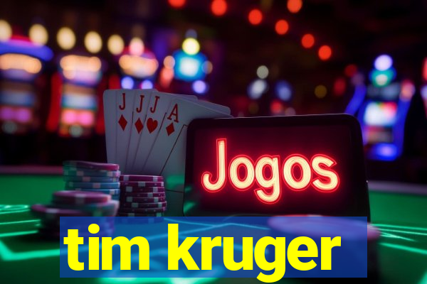 tim kruger