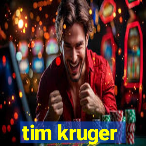 tim kruger