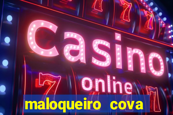 maloqueiro cova portal zacarias