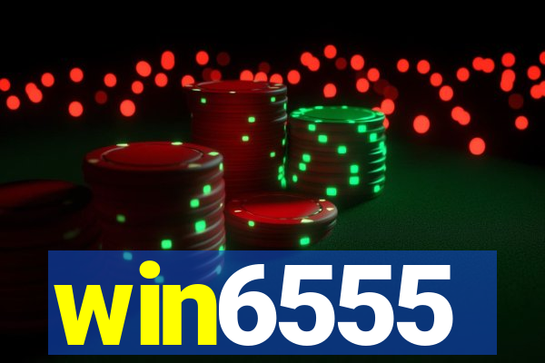 win6555