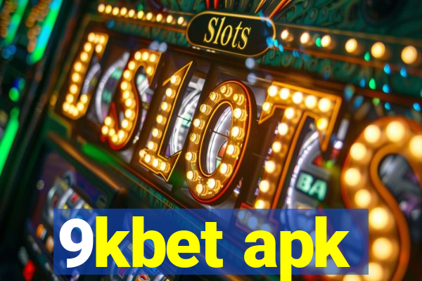 9kbet apk