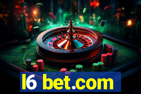 l6 bet.com