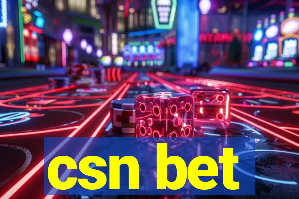 csn bet