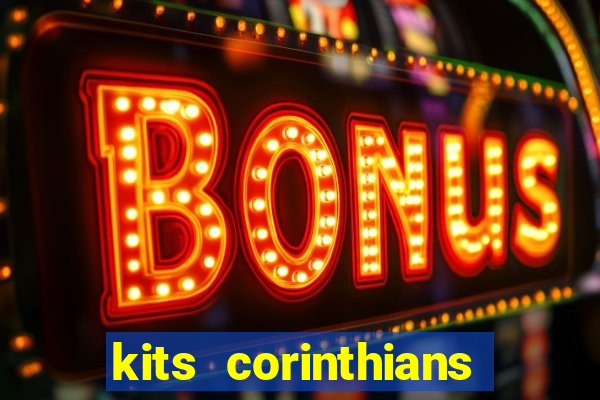 kits corinthians dls 19