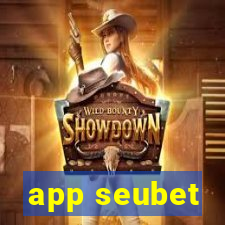 app seubet
