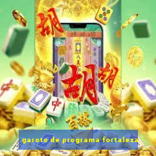 garoto de programa fortaleza