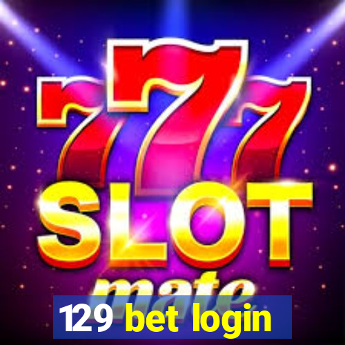 129 bet login