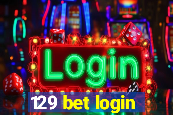 129 bet login
