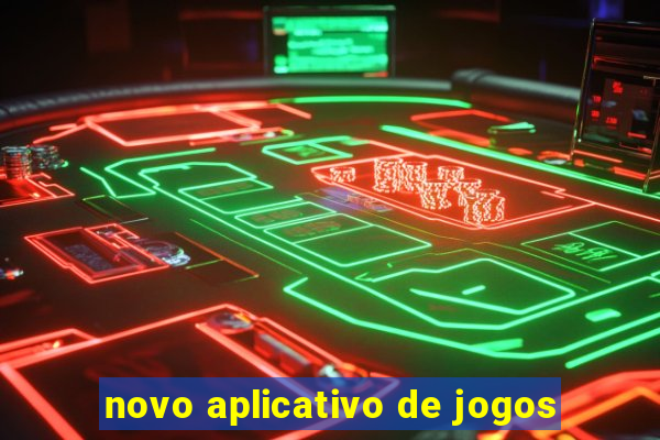 novo aplicativo de jogos