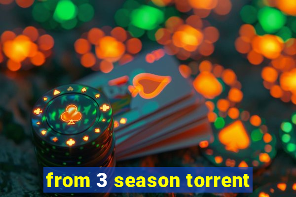 from 3 season torrent