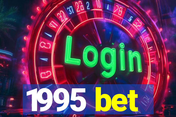 1995 bet
