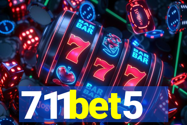 711bet5