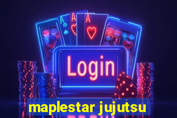 maplestar jujutsu