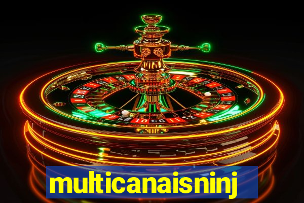 multicanaisninja