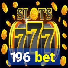 196 bet