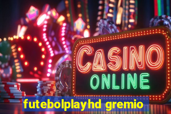 futebolplayhd gremio