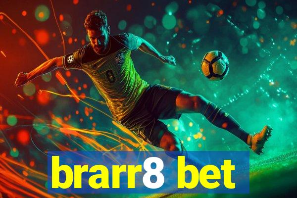 brarr8 bet
