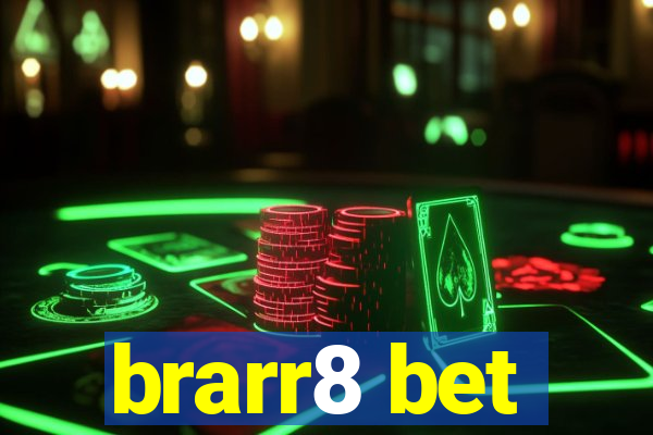 brarr8 bet