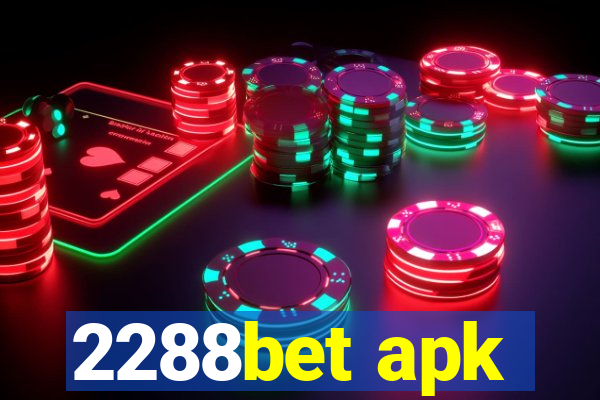 2288bet apk