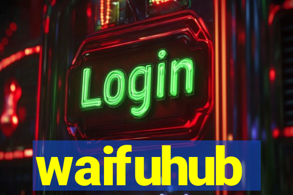 waifuhub