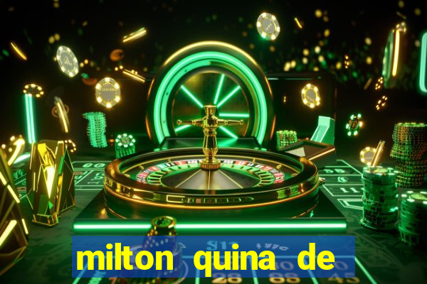 milton quina de siqueira junior