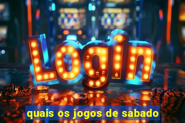 quais os jogos de sabado