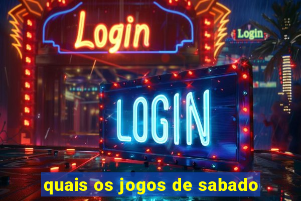 quais os jogos de sabado