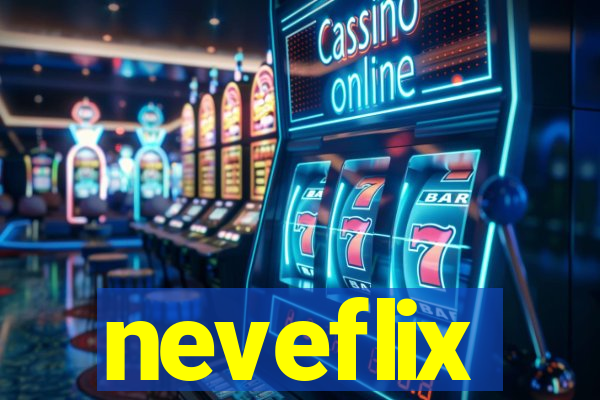 neveflix